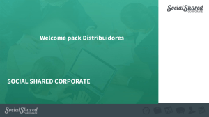 SOCIAL SHARED CORPORATE Welcome pack Distribuidores