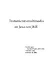 Tratamiento multimedia en Java con JMF.