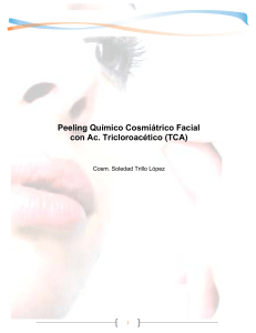 Peeling Químico Cosmiátrico Facial con Ac. Tricloroacético (TCA)