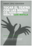 Tocar el teatro con las manos o El teatro para niños de Luis Matilla
