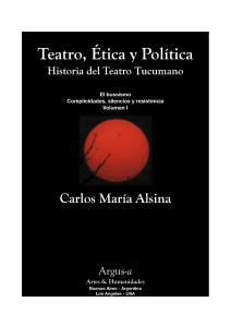TEATRO, &Eacute;TICA Y POL&Iacute;TICA Historia del teatro tucumano - Argus-a