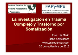 La investigación en Trauma g Complejo y Trastorno por Somatización