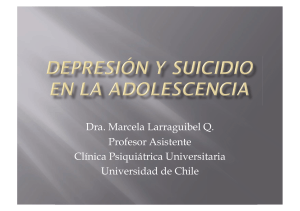 Dra. Marcela Larraguibel Q. Profesor Asistente Clínica Psiquiátrica