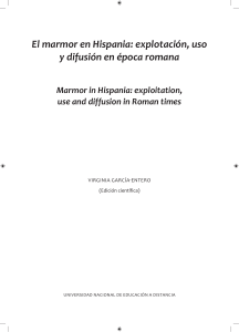 El marmor en Hispania: explotación, uso y difusión en época romana