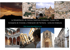 La Rehabilitación de Centros Históricos Andaluces. Ciudad Viva