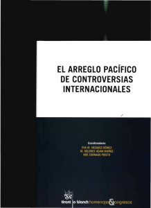 EL ARREGLO PAcíFICO DE CONTROVERSIAS INTERNACIONALES