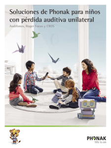 Soluciones de Phonak para niños con pérdida auditiva unilateral