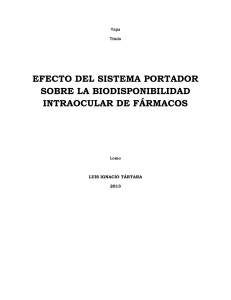 efecto del sistema portador sobre la biodisponibilidad intraocular de