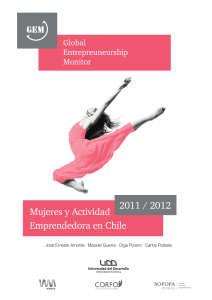 (GEM): Mujeres y Actividad Emprendedora en Chile 2011-2012