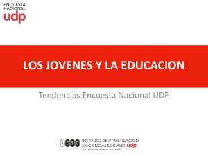 Los Jóvenes y la Educación - Encuesta Nacional UDP