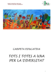 “Carpeta Educativa Tots a una per la Diversitat”.