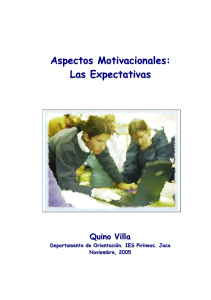 Aspectos Motivacionales: Las Expectativas Quino Villa