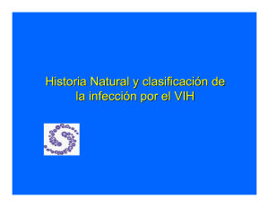 Historia Natural y clasificación de la infección por el VIH