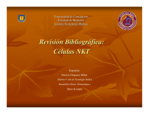 Revisión Bibliográfica: Células NKT Revisión Bibliográfica: Células