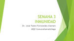 SEMANA 3 INMUNIDAD - Dr. José Fabio Fernández Alemán.