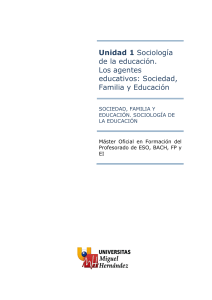 Unidad 1 Sociología de la educación. Los agentes educativos