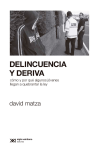 Delincuencia y deriva - Siglo Veintiuno Editores