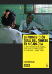 LA PROHIBICIÓN TOTAL DEL ABORTO EN NICARAGUA