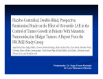 Placebo Controlled, Double-blind, Prospective Randomized Study