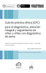 Guía de práctica clínica (GPC) para el diagnóstico, atención integral