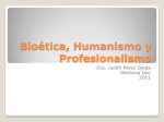 Bioética, Humanismo y profesonalismo