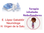 Terapia inhalada: Nebulizadores E. López Gabaldón Neumóloga H