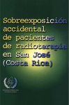 Sobreexposición Accidental De Pacientes De Radioterapia En San