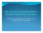 Conferencias realizadas por: Dr. B. Ebert, Dr. M Cazzola y el Dr. U