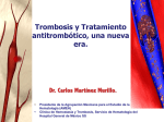 Trombosis y Tratamiento antitrombótico, una nueva era.