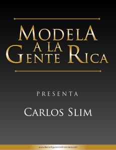 Modela a la Gente Rica: Carlos Slim - Reconfiguracion