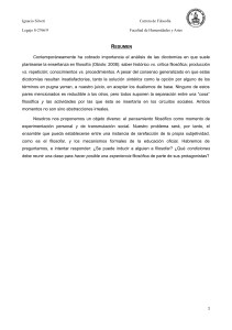 Contemporáneamente ha cobrado importancia el análisis de las