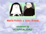 María Rafols y Juan Bonal vivieron la “HOSPITALIDAD”