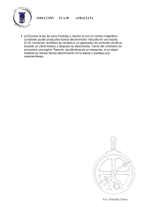INDUCCIÓN FCA 09 ANDALUCÍA 1. a) Enuncie la ley de Lenz