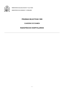 PRUEBAS SELECTIVAS 1999 RADIOFÍSICOS HOSPITALARIOS
