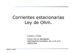 Corrientes estacionarias Ley de Ohm.