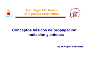 Conceptos básicos de propagación, radiación y antenas