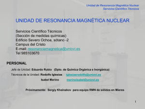 Servicios Científico Técnicos Unidad de Resonancia Magnética
